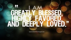 52-i-am-greatly-blessed-highly-favored-and-deeply-loved